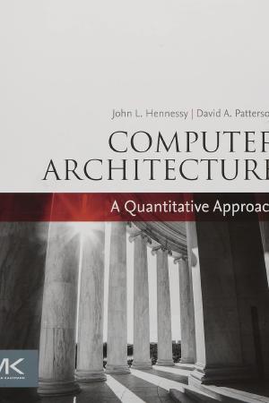Computer Architecture - A Quantitative Approach, 6th ed